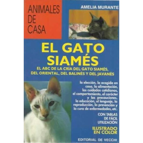 El Gato Siamés - Animales De Casa, Amelia Murante, Vecchi