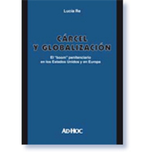 Cárcel Y Globalización - Re