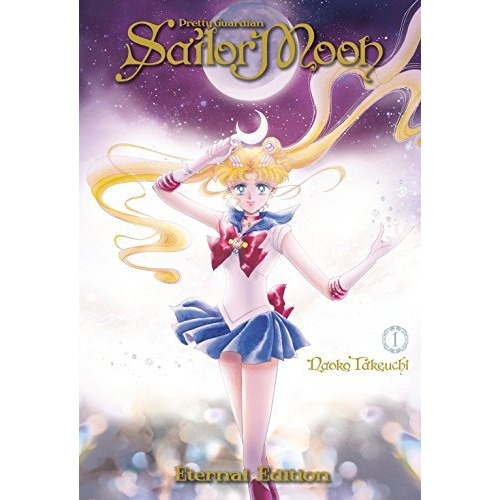 Book : Sailor Moon Eternal Edition 1 - Takeuchi, Naoko
