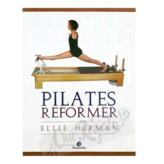 Libro Pilates Reformer · Manual De Ellie Herman · Paidotribo