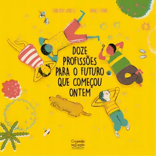 Doze Profissões Para O Futuro Que Começou Ontem, De Novello, Anderson. Editorial Ciranda Na Escola, Tapa Mole En Português