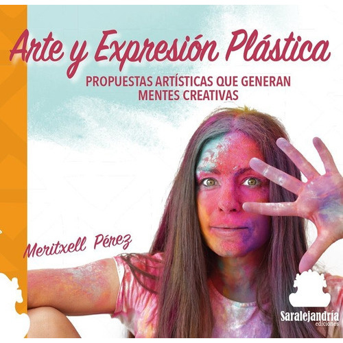 Arte Y Expresiãân Plãâstica, De Pérez Aguilar, Meritxell. Editorial Sar Alejandria Ediciones, Tapa Blanda En Español