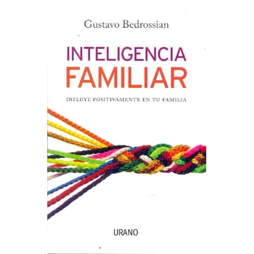 Inteligencia Familiar - Gustavo Bedrossian