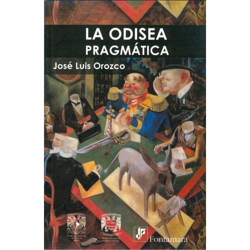 La odisea pragmática: No, de José Luis Orozco., vol. 1. Editorial Fontamara, tapa pasta blanda, edición 1 en español, 2010