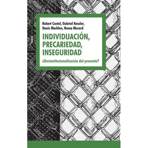 Individuación, Precariedad, Inseguridad De Castel, Robert