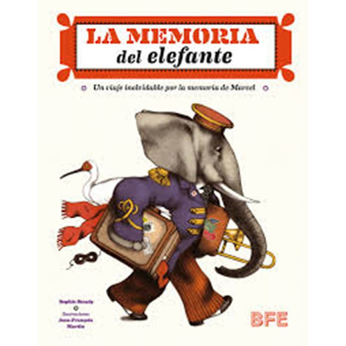 Memoria Del Elefante, La, De Strady, Sophie. Editorial Barbara Fiore Editora, Tapa Blanda, Edición 1 En Español