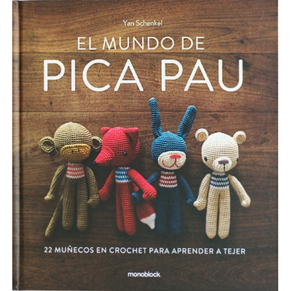 El Mundo De Pica Pau - Yan Schenkel - Tapa Dura