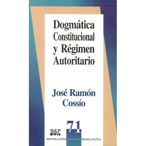 Dogmática Constitucional Y Régimen Autoritario