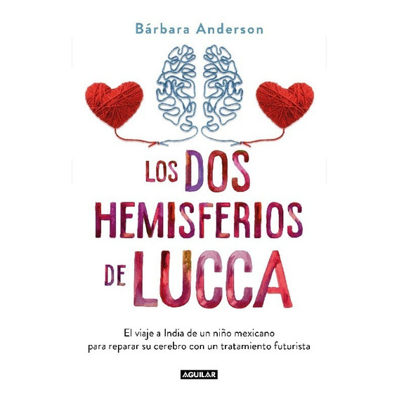 Libro Los Dos Hemisferios De Lucca Aguilar Bárbara Anderson