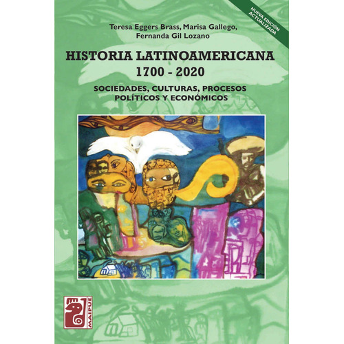 Historia Latinoamericana 1700-2020 - Teresa Eggers-brass