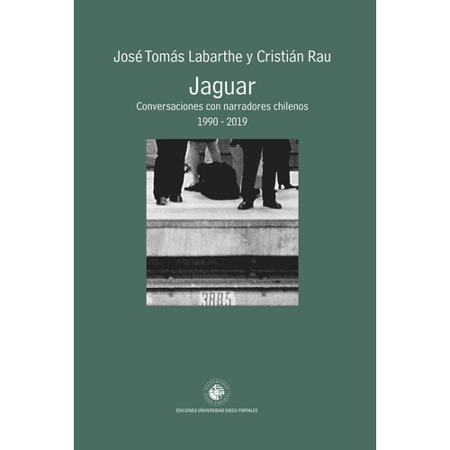Jaguar Conversaciones Con Narradores Chilenos 1990-2019