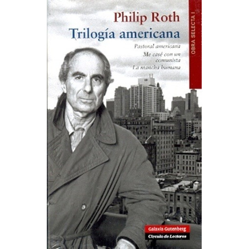 Trilogia Americana - Tapa Blanda, De Philip Roth. Editorial Galaxia Gutenberg, Edición 1 En Español