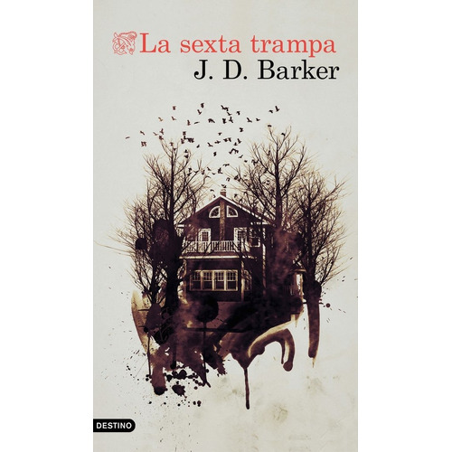 La Sexta Trampa - J.d. Barker