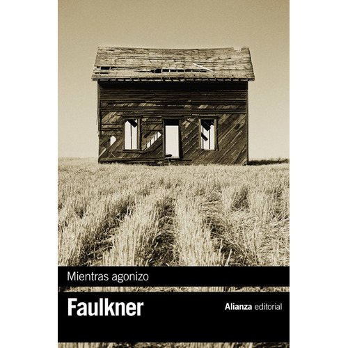 Mientras Agonizo, De Faulkner, William. Editorial Alianza En Español