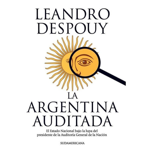 Argentina Auditada, La-despouy, Leandro-sudamericana