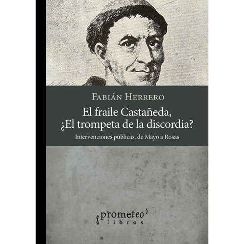 Fraile Castañeda, El. El  Trompeta De La Discordia ?. Interv