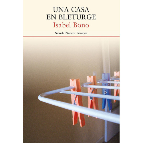 Una Casa En Bleturge, De Bono, Isabel. Editorial Siruela, Tapa Blanda En Español