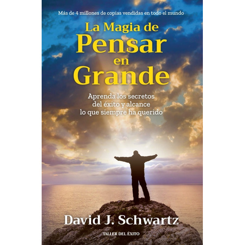 La Magia De Pensar En Grande   -   David J. Schwartz 
