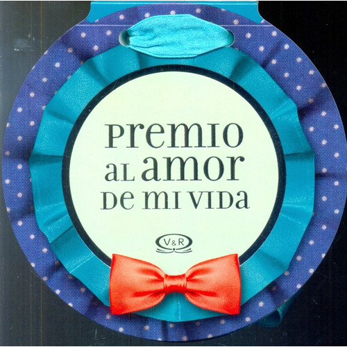 Premio Al Amor De Mi Vida - Varios Autores