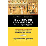 El Libro De Los Muertos De Los Antiguos Egipcios - Juan B...