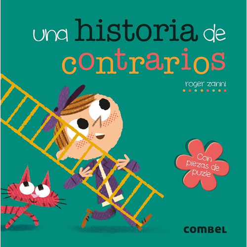 Una Historia De Contrarios - Libro Infantil Combel Lf, De Lluís Farré. Editorial Combel, Tapa Dura En Español, 2013