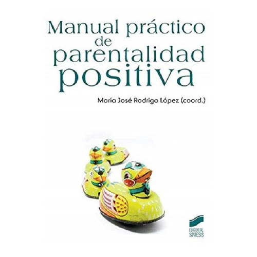 Manual Práctico De Parentalidad Positiva