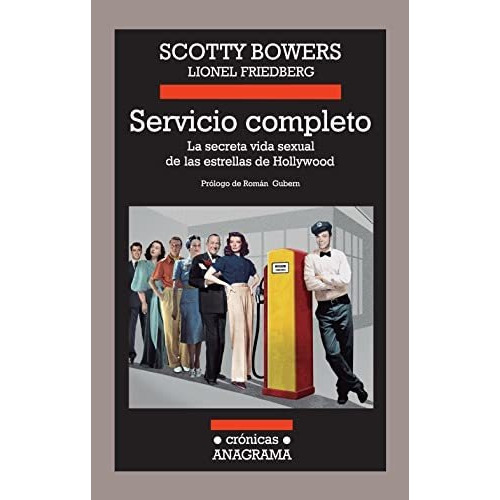 Servicio Completo, De Bowers, Scotty. Editorial Anagrama S.a., Tapa Blanda En Español