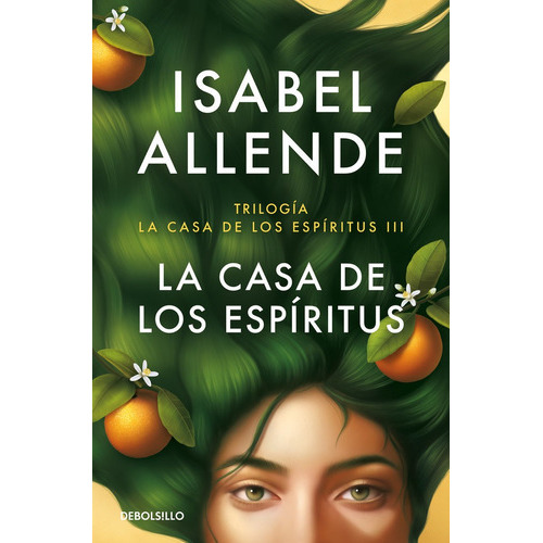 La casa de los espíritus, de Allende, Isabel. Editorial Debolsillo, tapa blanda en español