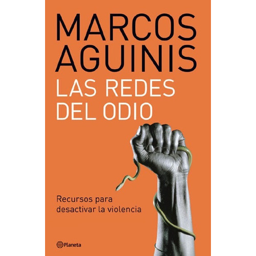 Las Redes Del Odio - Marcos Aguinis *