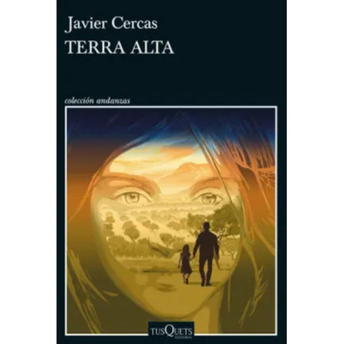 Terra Alta, De Cercas, Javier. Editorial Tusquets, Tapa Blanda En Español, 2022