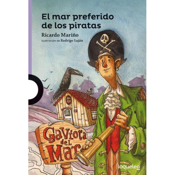 El Mar Preferido De Los Piratas - Loqueleo Morada, de Mariño, Ricardo Jesus. Editorial SANTILLANA, tapa blanda en español, 2013