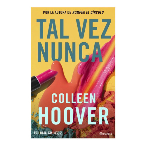 Tal vez nunca, de Collen Hoover. Editorial Booket, tapa blanda en español