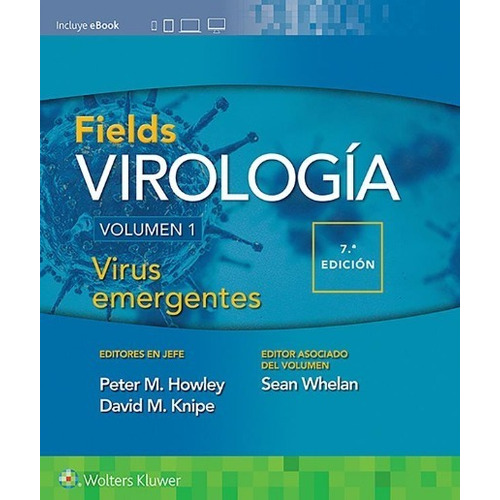 Fields Virología Volumen 1. Virus Emergente 7 Ed.