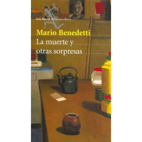 La Muerte Y Otras Sorpresas - Benedetti Mario (libro)