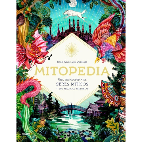 Mitopedia - Una Enciclopedia De Los Seres Míticos 