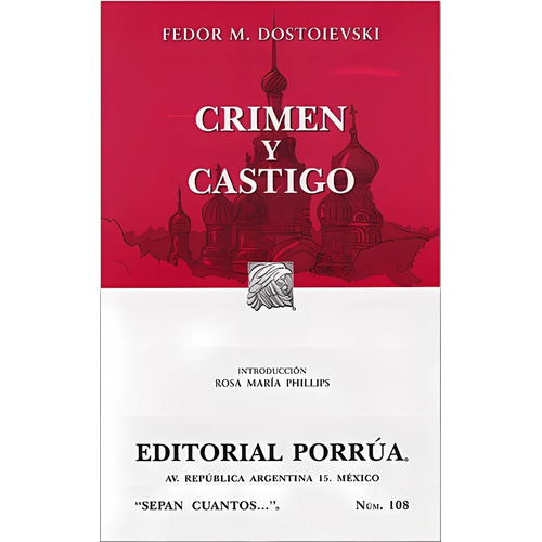 Crimen Y Castigo, De Fiódor Dostoyevski. Editorial Porrúa, En Español,