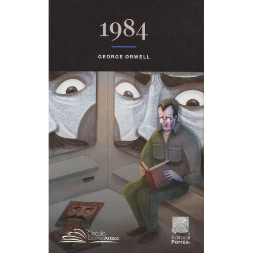 1984, De George Orwell. Editorial Porrua, Edición 1 En Español