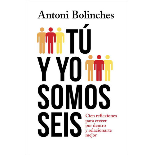Tãâº Y Yo Somos Seis, De Bolinches, Antoni. Editorial Grijalbo, Tapa Blanda En Español