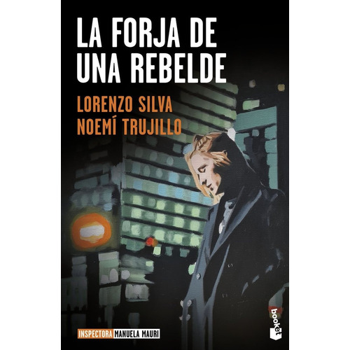 La Forja De Una Rebelde, De Noemi Trujillo. Editorial Booket En Español