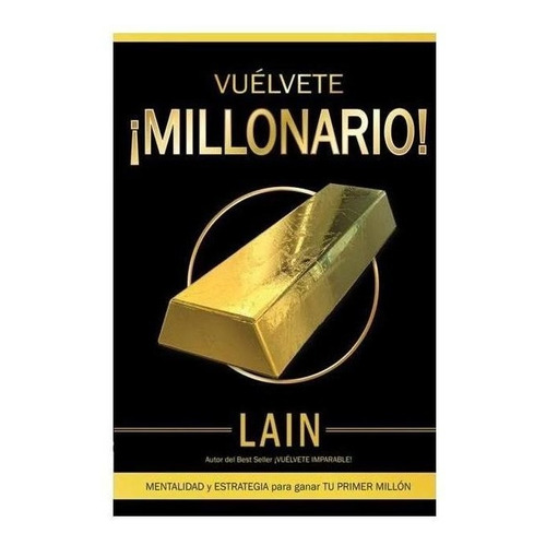 Vuelvete Millonario - Lain Calvo Garcia