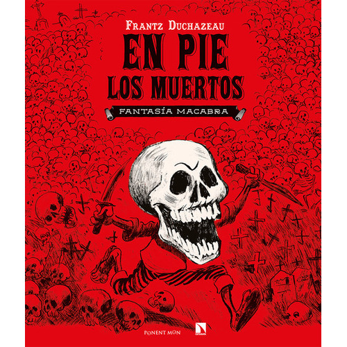 En Pie Los Muertos (comic) Fantasia Macabra, De Duchazeau, Frantz. Editorial Ponent Mon, Tapa Dura En Español, 2021