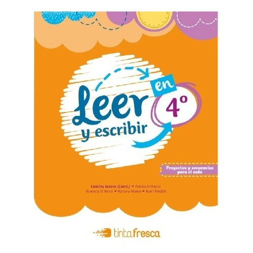 Leer Y Escribir En 4 - Tinta Fresca