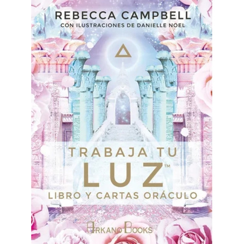  Libro - Trabaja Tu Luz (libro Y Cartas) - Rebecca Campbell