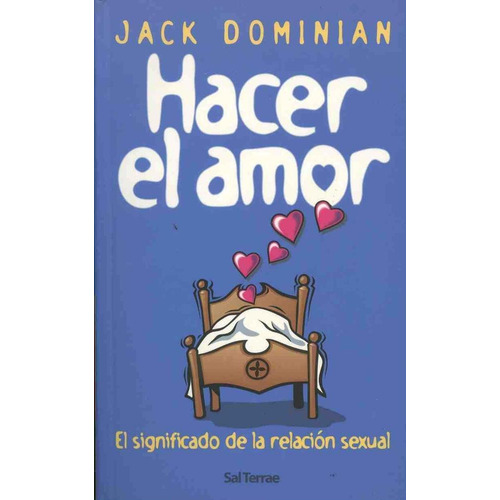 HACER EL AMOR, de Dominian, Jack. Editorial Sal Terrae en español