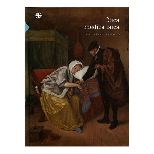 Ética Médica Laica | Ruy Pérez Tamayo