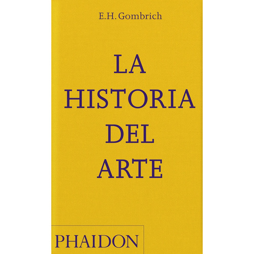 La Historia Del Arte. Nueva Edicion Bolsillo, De Gombrich, E. H.. Editorial Phaidon Press Limited En Español