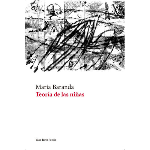 Teorãâa De Las Niãâ±as, De Baranda, María. Editorial Vaso Roto Ediciones, Tapa Blanda En Español