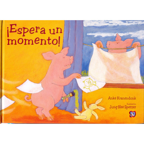 ¡Espera Un Momento!, de Spetter, Kranendonk. Editorial Fondo de Cultura Económica, edición 1 en español