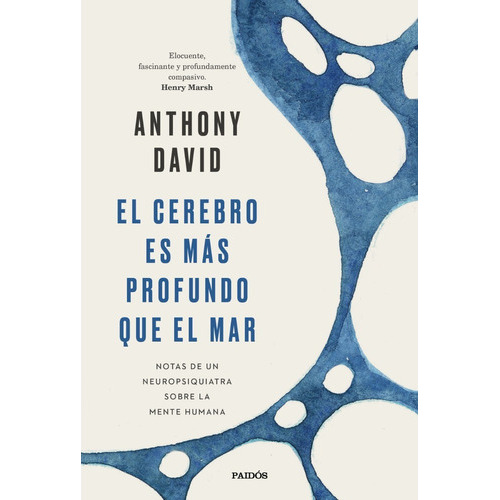 El cerebro es más profundo que el mar, de ANTHONY, DAVID., vol. No. Editorial PAIDÓS, tapa blanda en español, 2022