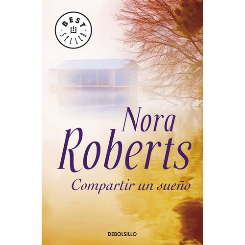 Compartir Un Sueã¿o - Roberts, Nora (j.d.robb)